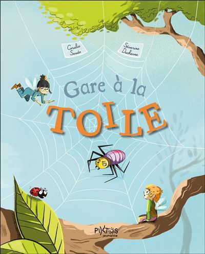 Gare à la toile