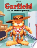 Garfield - Tome 23 - Garfield est un drôle de pistolet