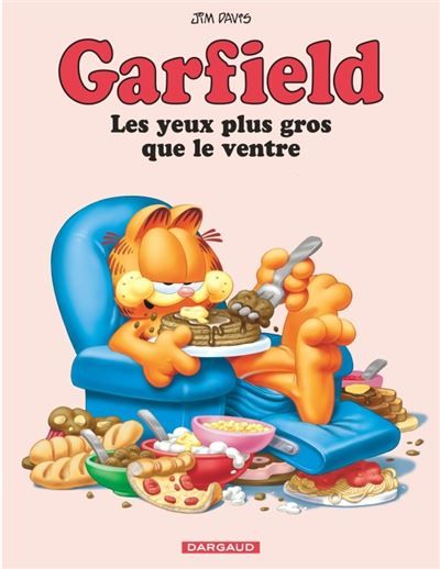 Garfield - Tome 3 - Les Yeux plus gros que le ventre