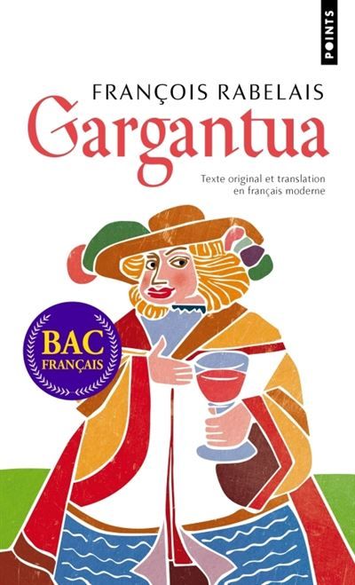 Gargantua Texte original et translation en français moderne
