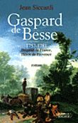 Gaspard de Besse, 1757-1781 Brigand de France, héros de Provence