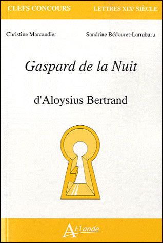 Gaspard de la nuit - D'Aloysius Bertrand