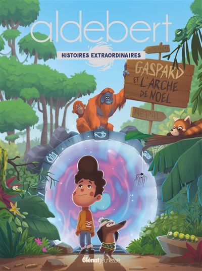 Gaspard et l'arche de Noël Les histoires extraordinaires d'Aldebert