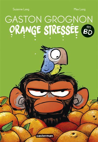 Gaston Grognon en BD - Orange Stressée En bd