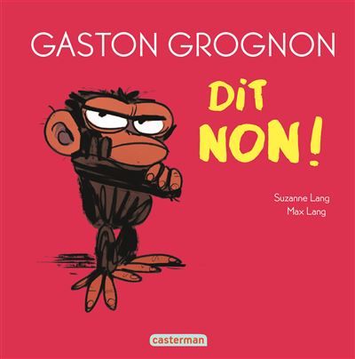 Gaston Grognon tout carton - Gaston Grognon dit non ! Édition tout carton