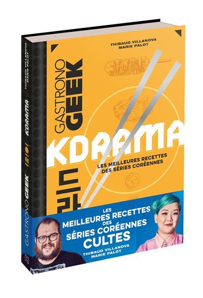 Gastronogeek - Kdrama Les meilleures recettes des séries coréennes