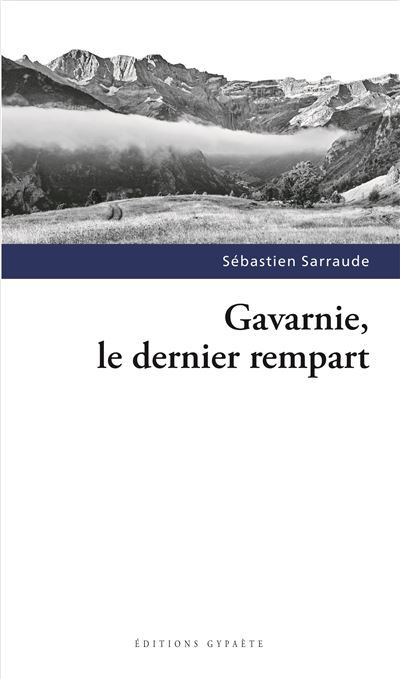 Couverture de Gavarnie, le dernier rempart par Sébastien Sarraude