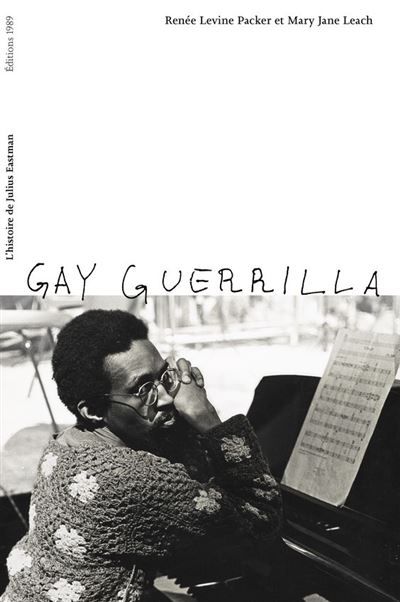 Gay Guerrilla L'histoire de Julius Eastman