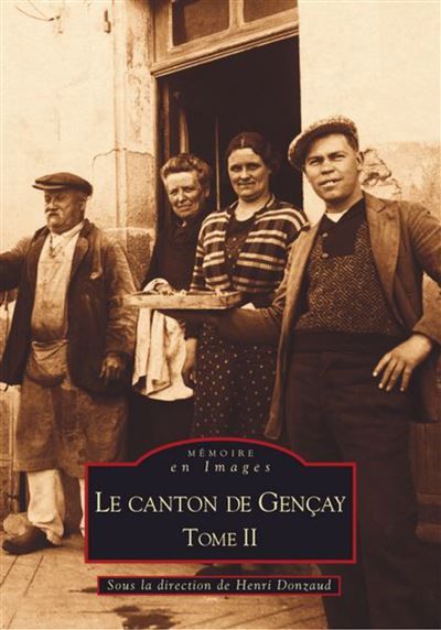 Gençay (Canton de) - Tome II Tome 2
