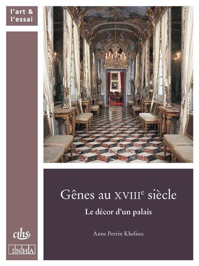 Genes au XVIIIe siècle Un palais et son décor