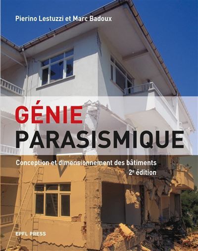 Génie parasismique Conception et dimensionnement des bâtiments