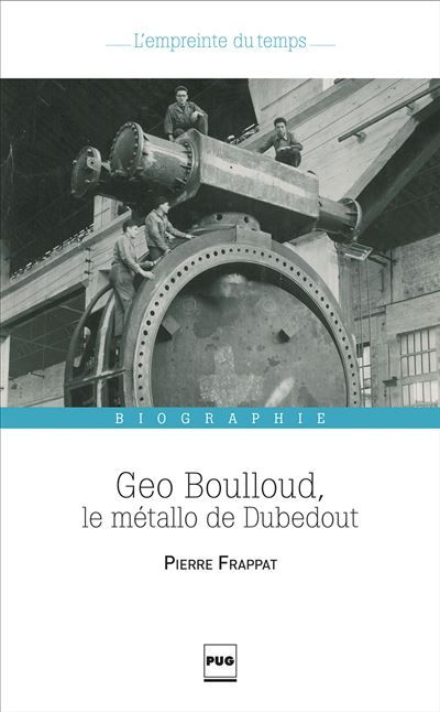 Geo boulloud - le metallo de dubedout Le métallo de Dubedout