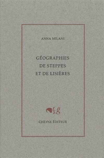Géographies de steppes et de lisières