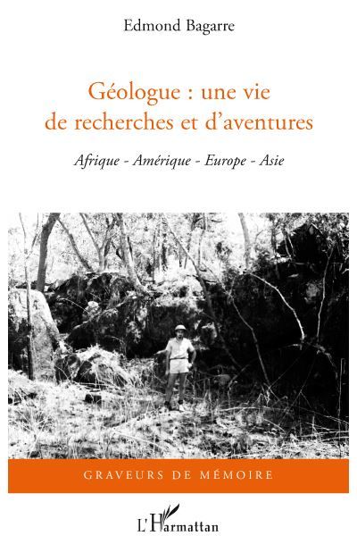 Géologue : une vie de recherches et d'aventures
