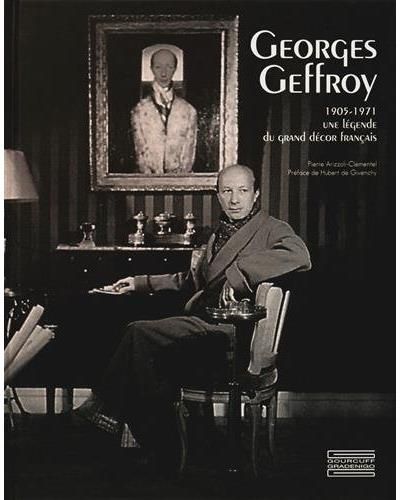 Georges Geffroy Le décorateur de l'après-guerre, 1905-1971