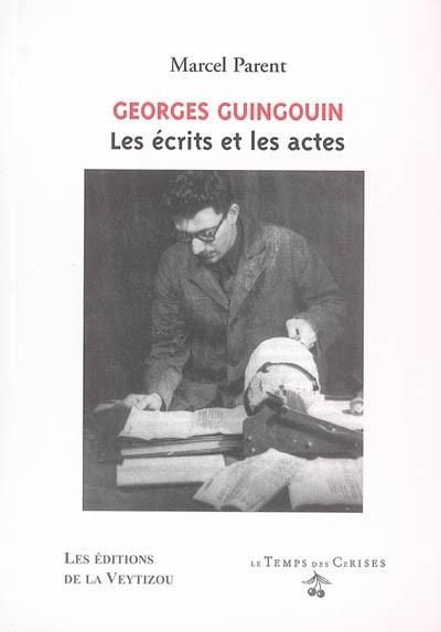 Georges Guingouin Les écrits et les actes