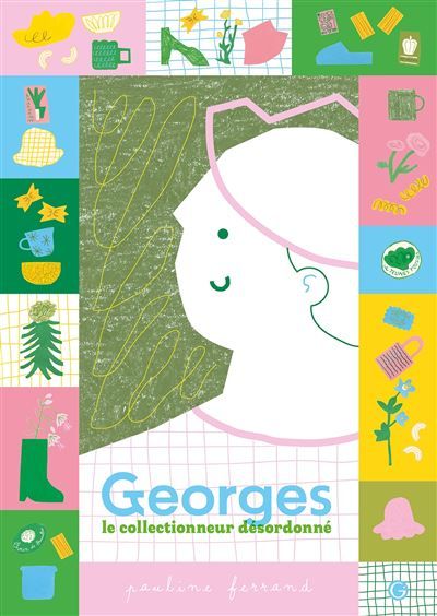 Georges le collectionneur désordonné