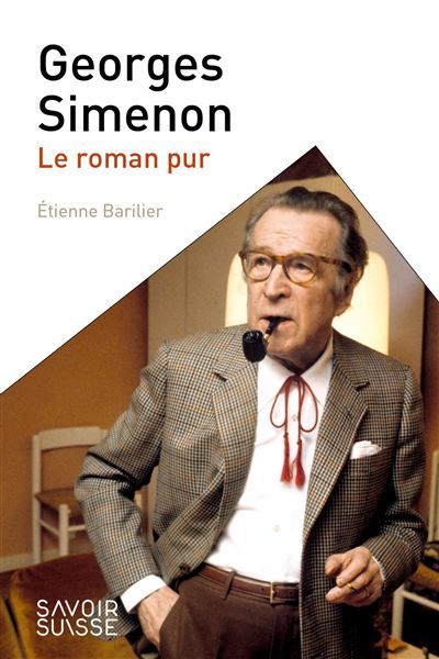 Georges Simenon Le roman pur