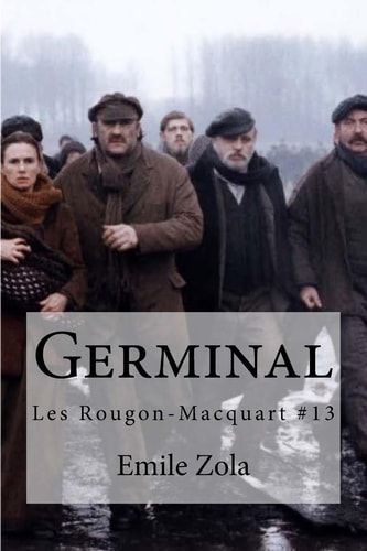 Germinal Les Rougon-Macquart #13