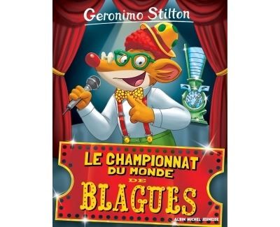 Geronimo Stilton T26 Le Championnat du monde de blagues (Ed.2016)