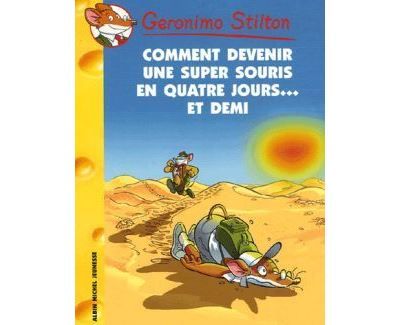Geronimo Stilton T30 Comment devenir une super souris en quatre jours... et demi