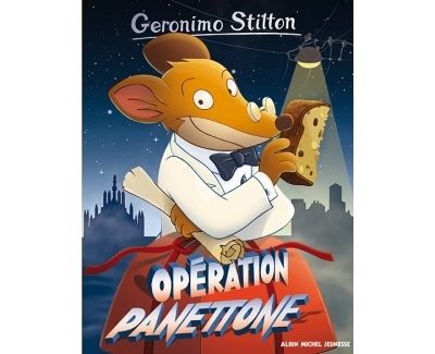 Geronimo Stilton T76 Opération panettone