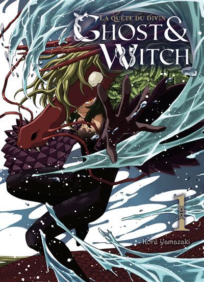 Ghost & Witch T01 La quête du divin