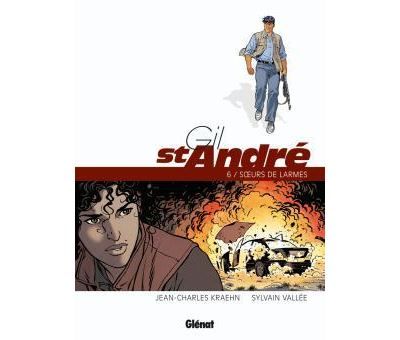 Gil Saint-André - Tome 06 - Nouvelle édition Soeurs de larmes