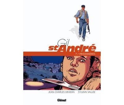 Gil Saint-André - Tome 07 - Nouvelle édition Prisonnières