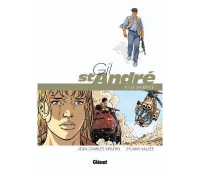 Gil Saint-André - Tome 08 - Nouvelle édition Le Sacrifice