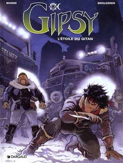 Gipsy - Tome 1 - L'Étoile du Gitan - Enrico Marini