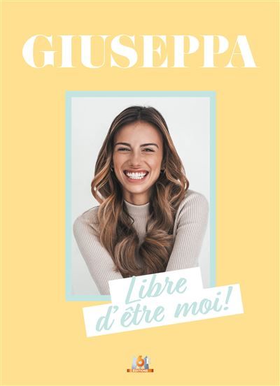 Giuseppa Libre d'être moi !