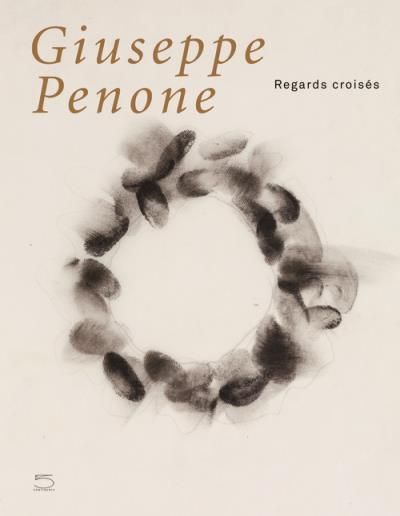Giuseppe Penone, Regards Croises