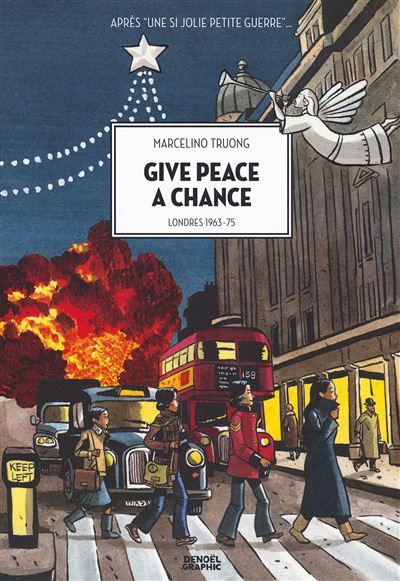 Give Peace a Chance Londres 1963-75