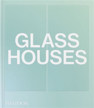 Glass houses