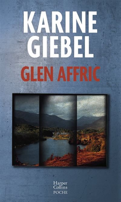 Glen Affric (Collector) Le thriller best-seller de Karine Giebel en format collector pour Noël !
