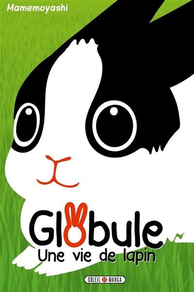 Globule T01 Une vie de lapin