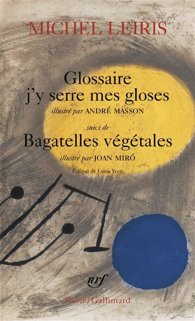 Glossaire j'y serre mes gloses / Bagatelles végétales Suivi de Bagatelles végétales