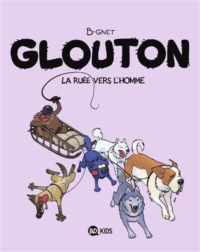 Glouton, Tome 05 La ruée vers l'Homme