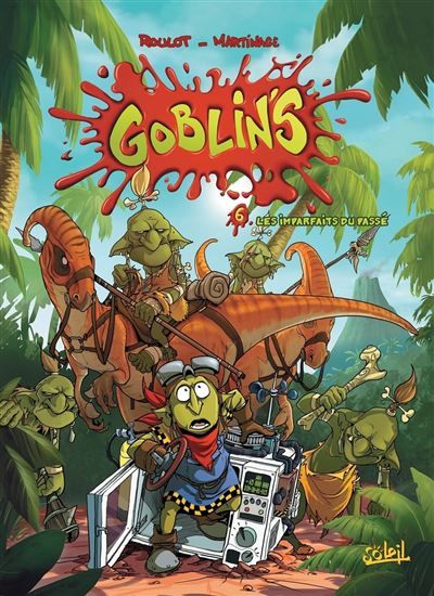 Goblin's T06 - Les Imparfaits du passé
