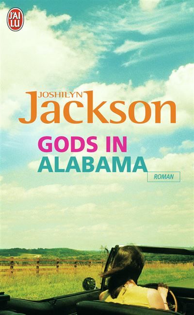 Gods in Alabama Prec. paru chez lafon  :  "le jour ou j'ai tue jim"