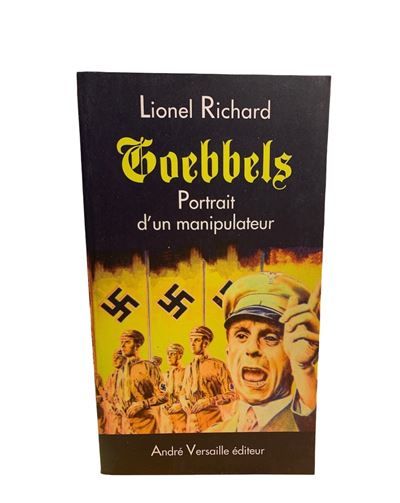Goebbels Portrait d'un manipulateur