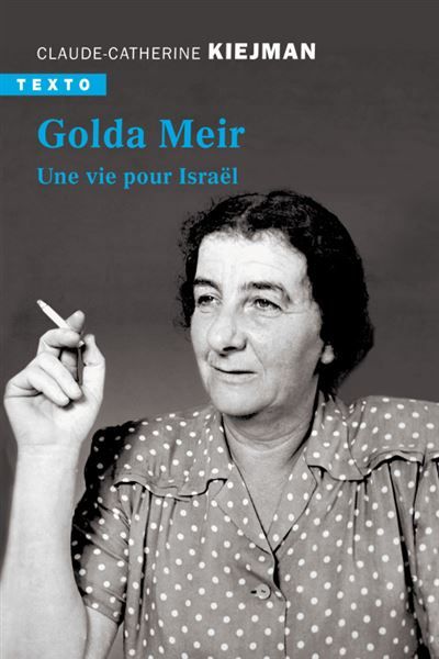 Golda Meir Une vie pour Israël