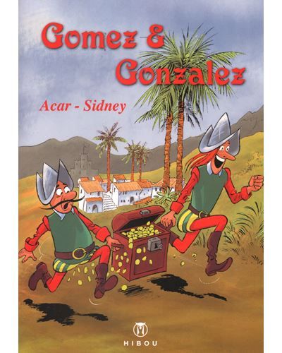 Gomez et Gonzalez Les plumes des conquistadores