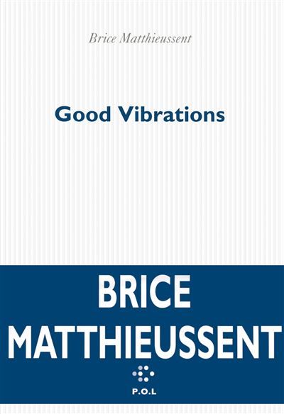 Good Vibrations Chronique pour quatre personnages