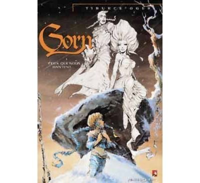 Gorn - Tome 05 Ceux qui nous hantent...