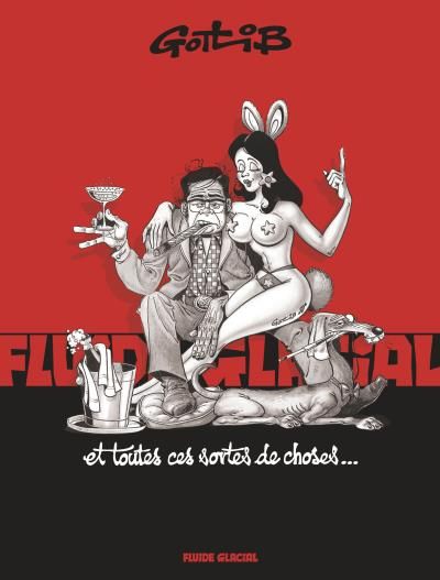 Gotlib et toutes ces sortes de choses... - Gérard Viry-Babel