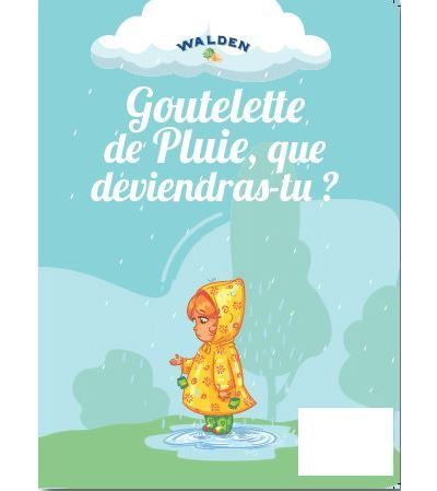 Gouttelette de pluie, que deviendras-tu ?
