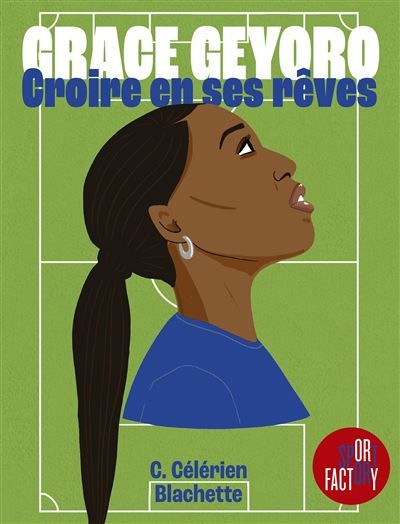 Grace Geyoro - Croire en ses rêves