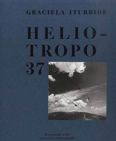 Graciela Iturbide, Heliotropo 37